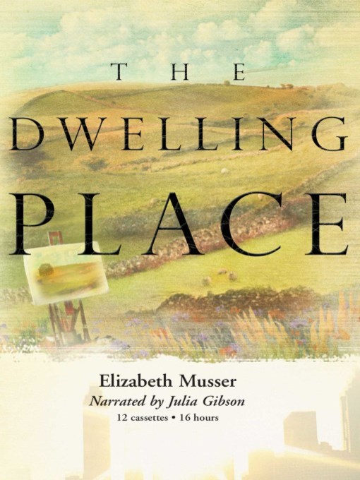Title details for Dwelling Place by Elizabeth Musser - Wait list